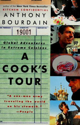 A Cook’s Tour: Global Adventures in Extreme Cuisines book cover