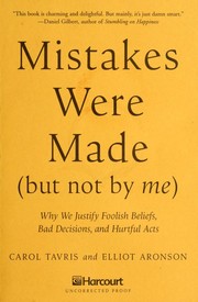 Mistakes Were Made (But Not by Me) by Carol Tavris Elliot Aronson book cover