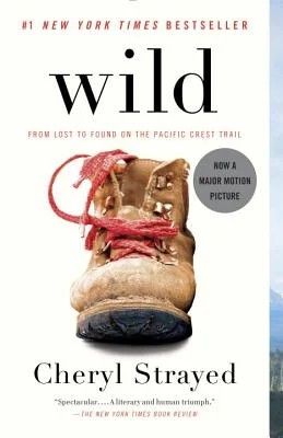 Wild: From Lost to Found on the Pacific Coast Trail book cover