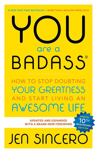 You Are a Badass®: How to Stop Doubting Your Greatness and Start Living an Awesome Life book cover