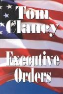Executive Orders by Tom Clancy book cover
