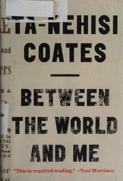 Between the World and Me by Ta-Nehisi Coates book cover