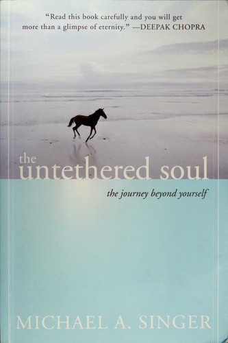 The Untethered Soul: The Journey Beyond Yourself book cover