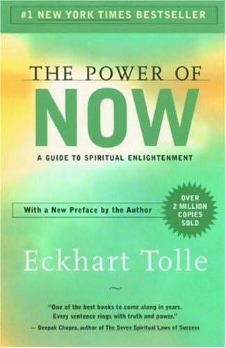 The Power of Now: A Guide to Spiritual Enlightenment by Echart Tolle book cover