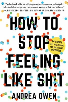How to Stop Feeling Like Sh*t book cover