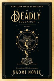 A Deadly Education by Naomi Novik book cover