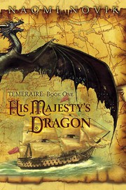 His Majesty's Dragon by Naomi Novik book cover