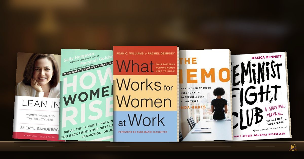 Book covers on a library shelf: Lean In by Sheryl Sandberg, How Women Rise by Sally Helgesen, What Works for Women at Work by Joan C. Williams, The Memo by Minda Harts and Feminist Fight Club by Jessica Bennett