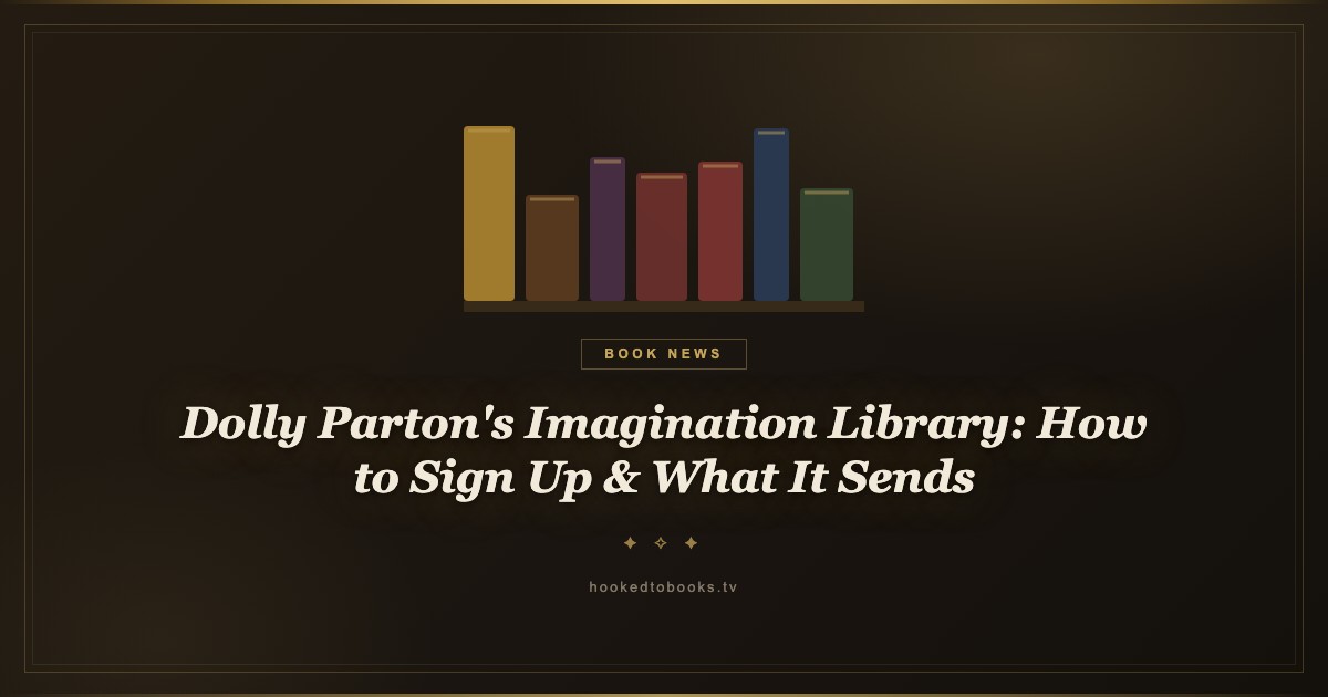 Dolly Parton's Imagination Library: How to Sign Up & What It Sends (2026)