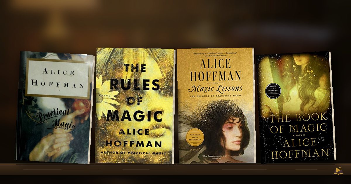 Book covers on a library shelf: Practical Magic by Alice Hoffman, The Rules of Magic by Alice Hoffman, Magic Lessons by Alice Hoffman and The Book of Magic by Alice Hoffman