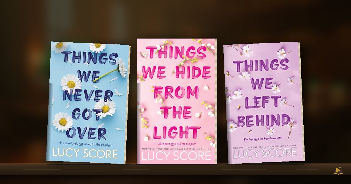 Things We Never Got Over: Cast & Books In Order